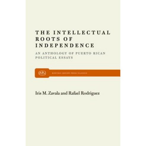 The Intellectual Roots of Independence Paperback, Monthly Review Press ...