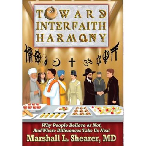 Toward Interfaith Harmony Hardcover, Fresh Ink Group