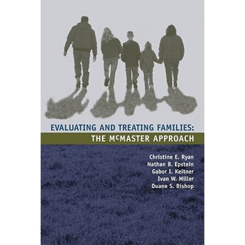 Evaluating and Treating Families: The McMaster Approach Paperback, Routledge