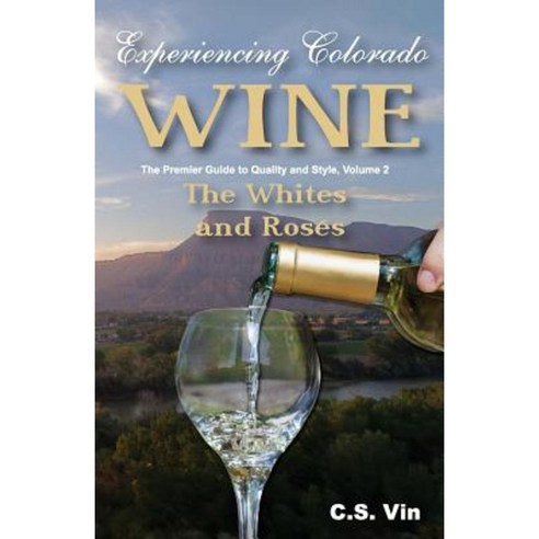 Experiencing Colorado Wine Volume 2 Paperback, Apex Publications