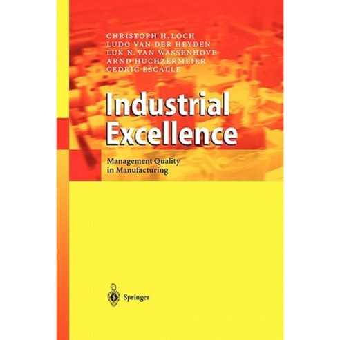 Industrial Excellence: Management Quality in Manufacturing Paperback, Springer