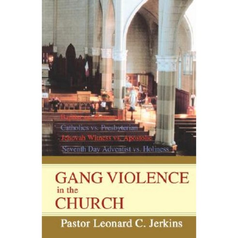 Gang Violence in the Church Hardcover, iUniverse
