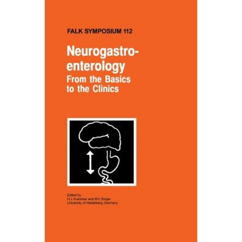 Neurogastroenterology - From the Basics to the Clinics Hardcover, Springer
