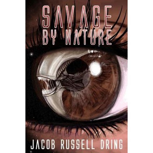 Savage by Nature Paperback, Lulu.com