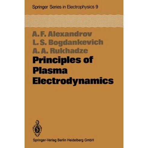 Principles of Plasma Electrodynamics Paperback, Springer