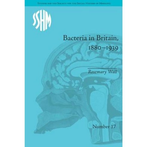 Bacteria in Britain 1880-1939 Hardcover, Routledge