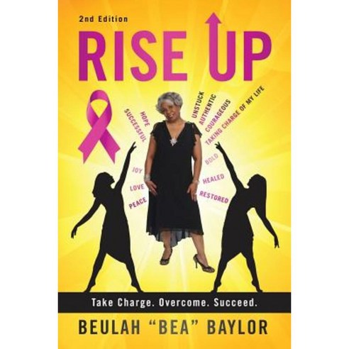 Rise Up: Take Charge. Overcome. Succeed. Paperback, Chalfant Eckert Publishing
