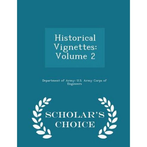 Historical Vignettes: Volume 2 - Scholar''s Choice Edition Paperback