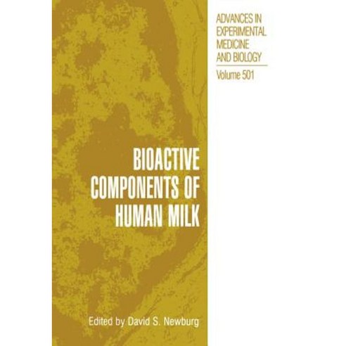 Bioactive Components of Human Milk Paperback, Springer