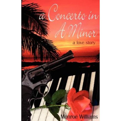 A Concerto in A Minor - A Love Story Paperback, E-Booktime, LLC