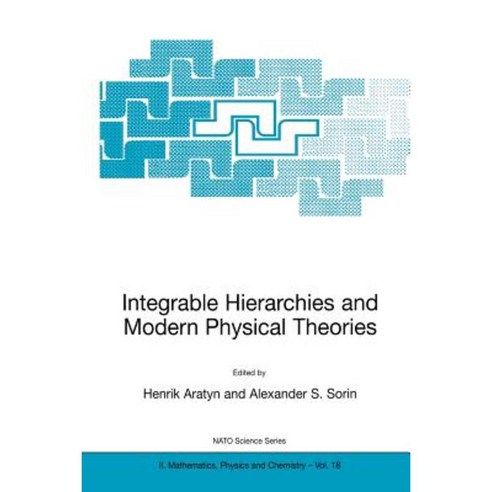 Integrable Hierarchies and Modern Physical Theories Paperback, Springer