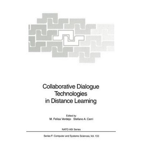 Collaborative Dialogue Technologies in Distance Learning Hardcover, Springer
