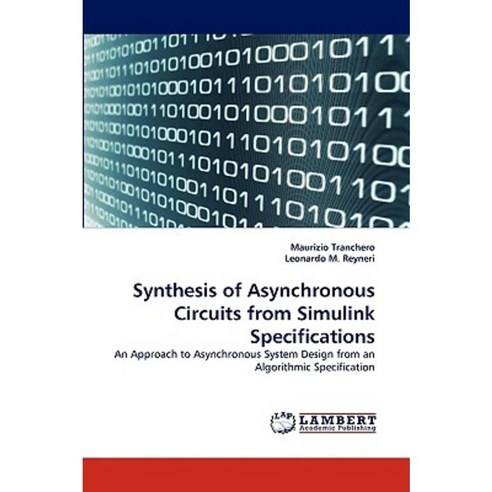 Synthesis of Asynchronous Circuits from Simulink Specifications Paperback, LAP Lambert Academic Publishing