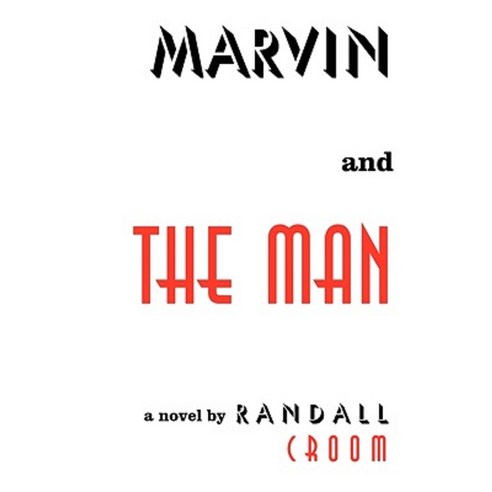 Marvin and the Man Paperback, iUniverse