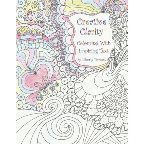 Creative Clarity - Colouring with Inspiring Text Paperback, Manor House ...