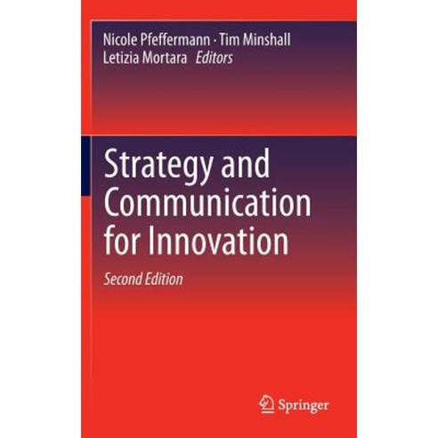 Strategy and Communication for Innovation Hardcover, Springer