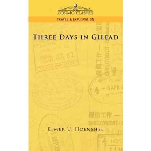 Three Days in Gilead Paperback, Cosimo Classics
