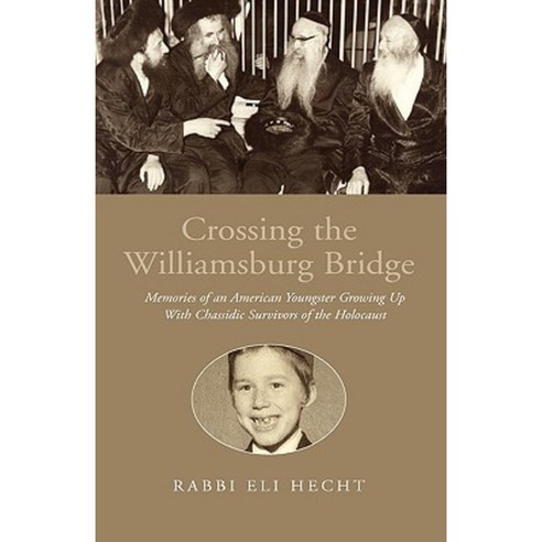 Crossing the Williamsburg Bridge Hardcover, Xlibris Corporation