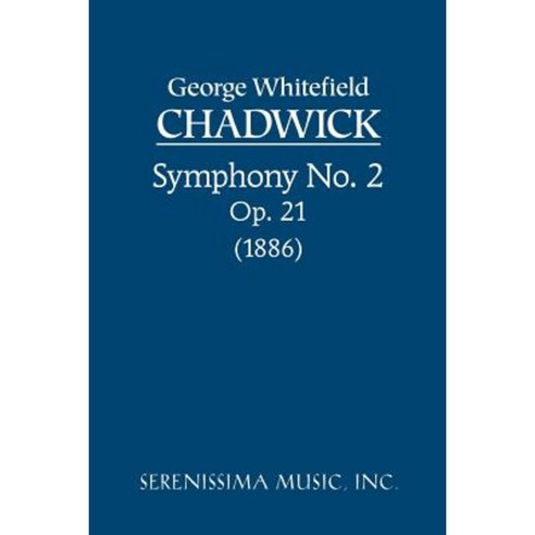 Symphony No. 2 Op. 21 Paperback, Serenissima Music