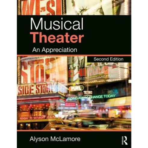 Musical Theater: An Appreciation Paperback, Routledge