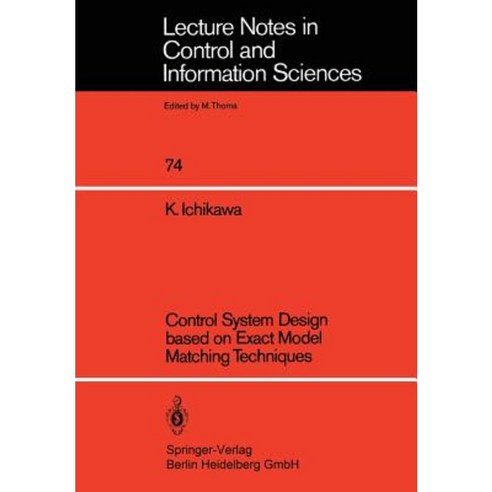 Control System Design Based on Exact Model Matching Techniques Paperback, Springer