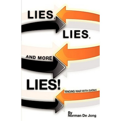 Lies Lies and More Lies! Paperback, Xulon Press