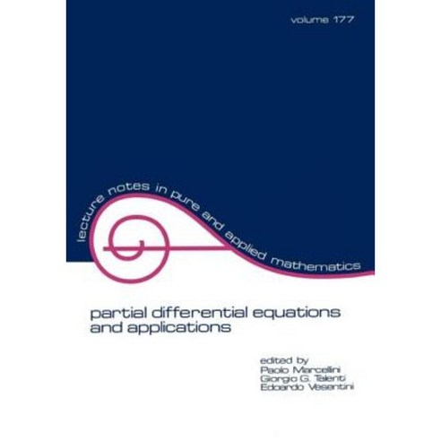 Partial Differential Equations and Applications: Collected Papers in Honor of Carlo Pucci Paperback, CRC Press
