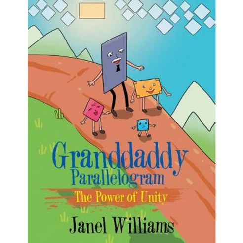 Granddaddy Parallelogram: The Power of Unity Paperback, Xlibris