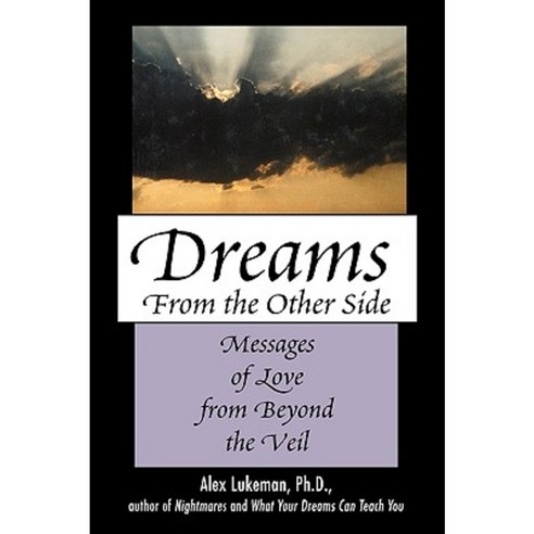 Dreams from the Other Side: Messages of Love from Beyond the Veil Hardcover, M. Evans and Company