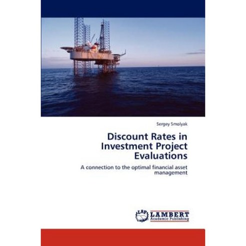 Discount Rates in Investment Project Evaluations Paperback, LAP Lambert Academic Publishing