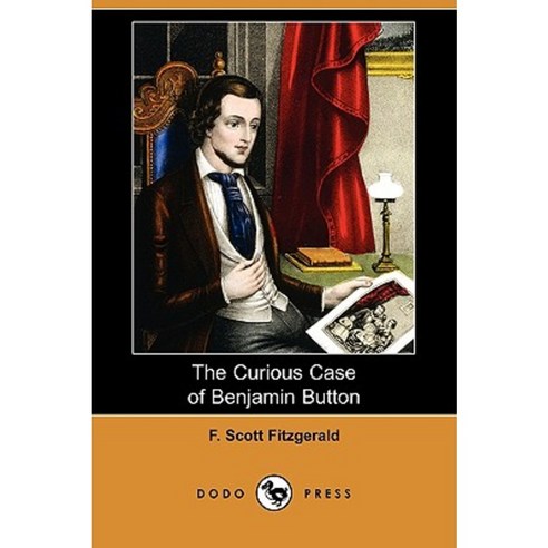 The Curious Case of Benjamin Button (Dodo Press) Paperback, Dodo Press