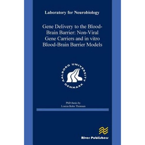 Gene Delivery to the Blood-Brain Barrier Paperback, River Publishers
