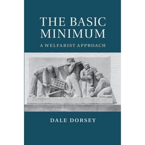 The Basic Minimum:A Welfarist Approach, Cambridge University Press