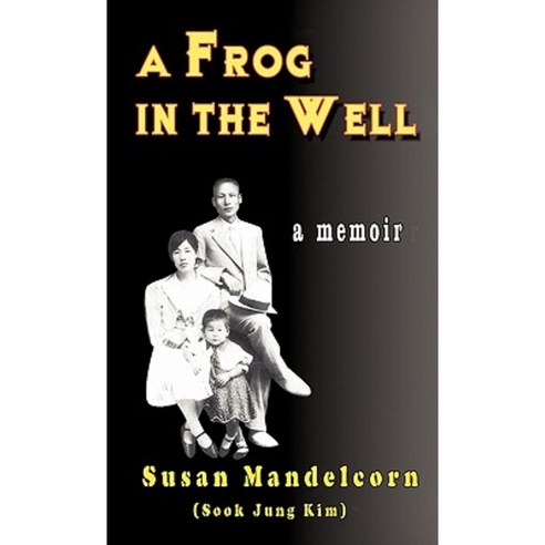 A Frog in the Well Hardcover, Xulon Press