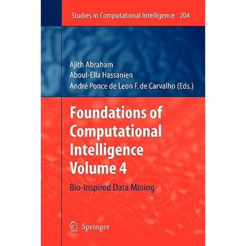 Foundations of Computational Intelligence: Volume 4: Bio-Inspired Data Mining Paperback, Springer