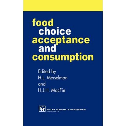 Food Choice Acceptance and Consumption Hardcover, Springer