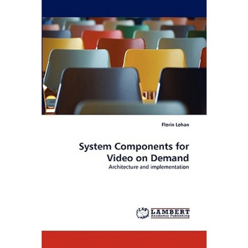 System Components for Video on Demand Paperback, LAP Lambert Academic Publishing