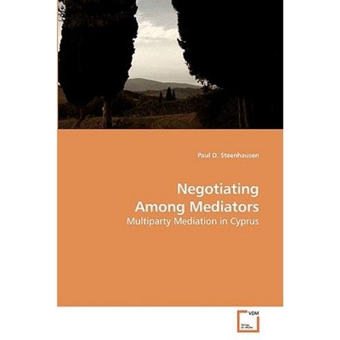 Negotiating Among Mediators Paperback, VDM Verlag