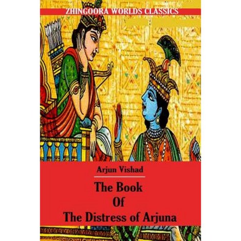 The Book of the Distress of Arjuna Paperback, Createspace