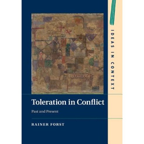 Toleration in Conflict, Cambridge University Press