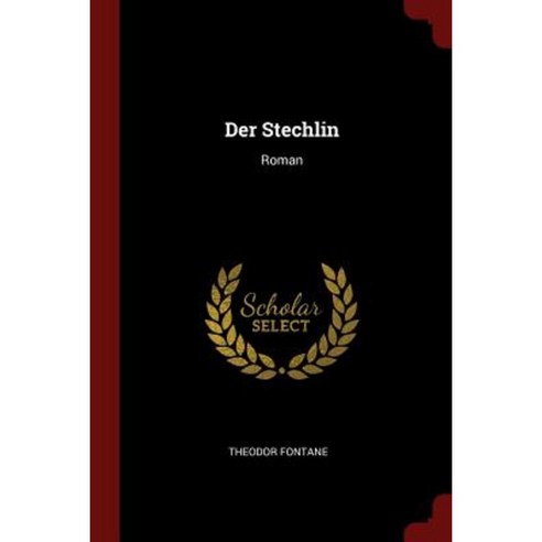 Der Stechlin: Roman Paperback, Andesite Press