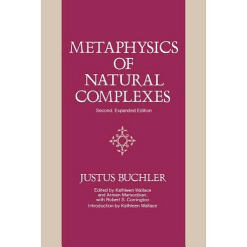 Metaphysics of Natural Complexes: Second Expanded Edition Paperback, State University of New York Press