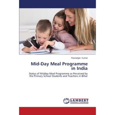 Mid-Day Meal Programme in India Paperback, LAP Lambert Academic Publishing