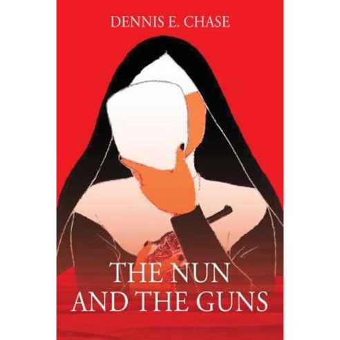 The Nun and the Guns Paperback, Outskirts Press