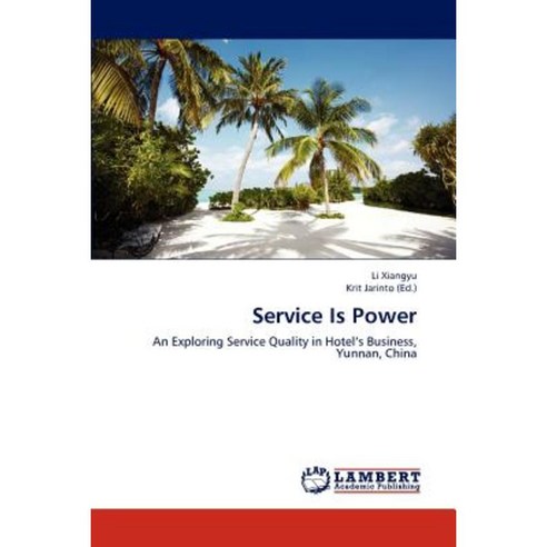 Service Is Power Paperback, LAP Lambert Academic Publishing