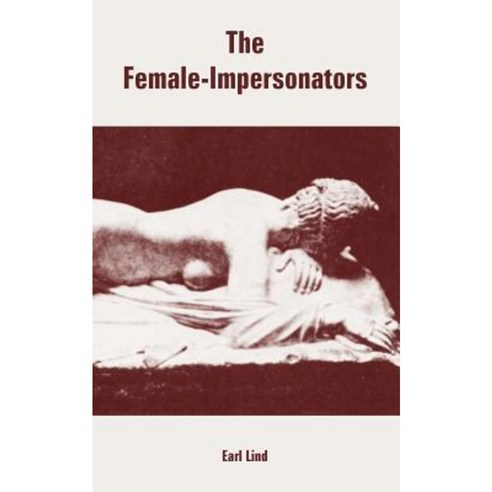 The Female-Impersonators Paperback, Fredonia Books (NL)