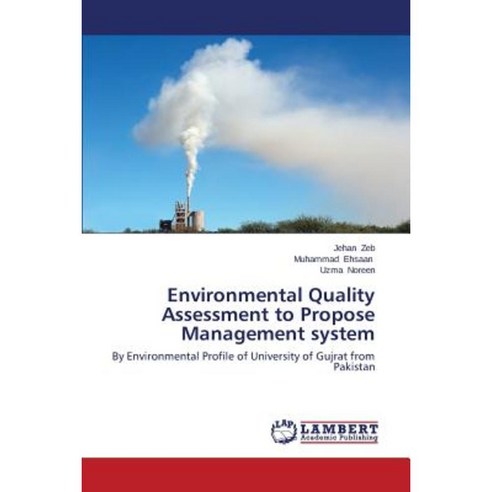 Environmental Quality Assessment to Propose Management System Paperback, LAP Lambert Academic Publishing