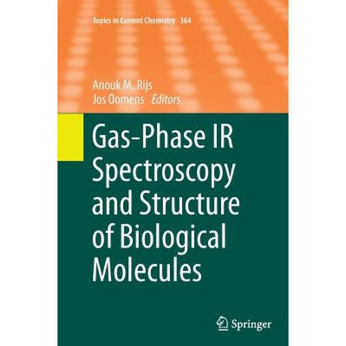 Gas-Phase IR Spectroscopy and Structure of Biological Molecules Paperback, Springer