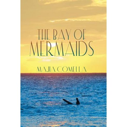 The Bay of Mermaids Hardcover, Balboa Press