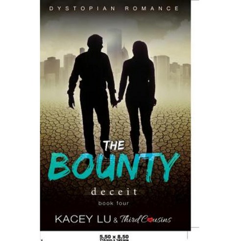 The Bounty - Deceit (Book 4) Dystopian Romance Paperback, Third Cousins
